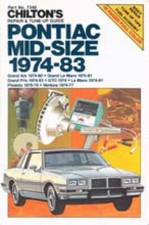 Chilton Pontiac Mid-Size 1974-1983 Repair Manual : CH7346