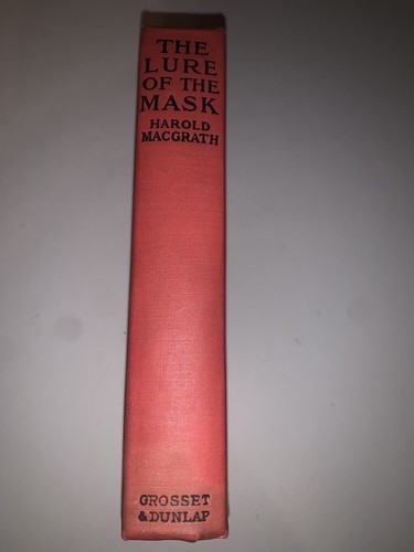 The Lure Of The Mask by Harold MacGrath Hardback Vintage Fine Condition - Picture 3 of 6