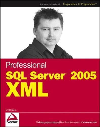 Professional SQL Server 2005 XML by Scott Klein (2006, Trade Paperback ...