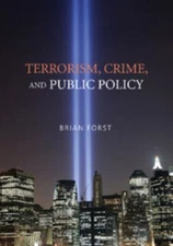 Terrorism, Crime, and Public Policy Paperback Brian Forst