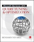 Microsoft SQL Server 2014 Query Tuning and Optimization by Benjamin Nevarez (2014, Paperback)