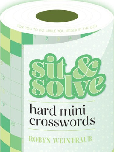 Sit & Solve Hard Mini Crosswords (Sit & Solve (R) Series) by Robyn Weintraub