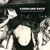 Caroline Says - No Fool Like An Old Fool - Vinyl Record - G1398Z