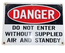 Vintage Danger Do Not Enter Without Supplied Air Sign 14”x10” Collectors Look