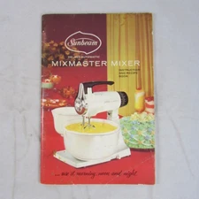 1968 Sunbeam MixMaster Mixer Instruction and Recipe Booklet Deluxe Automatic