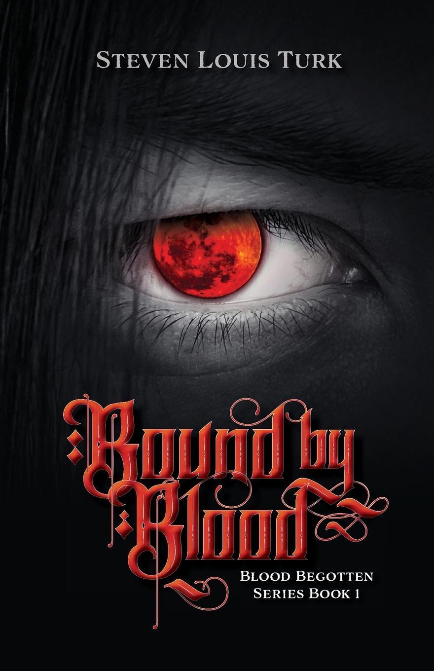 Thumbnail - Steven Louis Turk | Bound By Blood | Taschenbuch | Englisch (2021) |