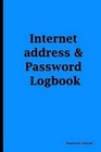 Password Journal: Blue Cover, Internet Address & Password Logbook,6 X 9, 105 Pages for Keeping Favorite Website Addresses, Usernames and Passwords by Password Journal (Paperback / softback, 2016)