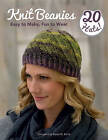 Knit Beanies: Easy to Make, Fun to Wear by Karen M Burns (Paperback, 2016)