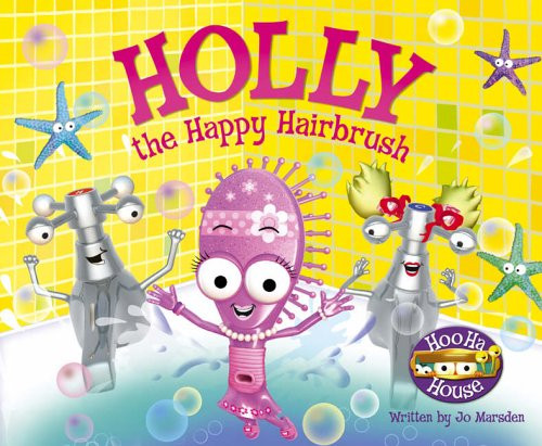 Holly the Happy Hairbrush (Hoo Ha House) by Marsden, Jo Paperback Book The Cheap - Foto 1 di 2