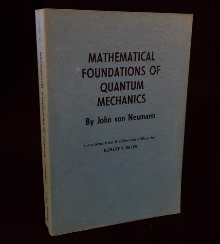 Mathematical Foundations Of Quantum Mechanics Von Neumann First US Edition 1955 - Picture 1 of 9