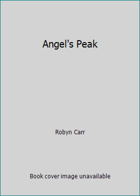 Angel's Peak by Robyn Carr - Picture 1 of 1