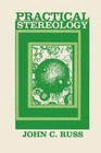 Practical Stereology by John C. Russ (Paperback, 2013)