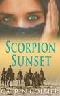 Scorpion Sunset by Catrin Collier (Paperback, 2015)