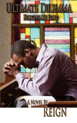 Ultimate Dilemma: Forgive Me Lord                                              