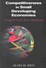Competitiveness in Small Developing Economies: Insights from the Caribbean by Alvin G. Wint (Paperback, 2003)