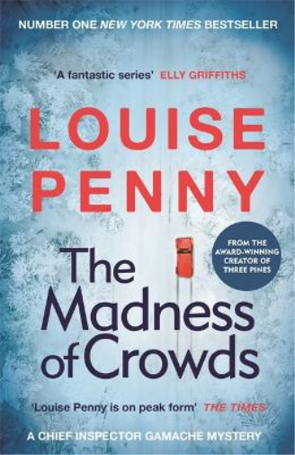 Louise Penny The Madness of Crowds (Tascabile) Chief Inspector Gamache