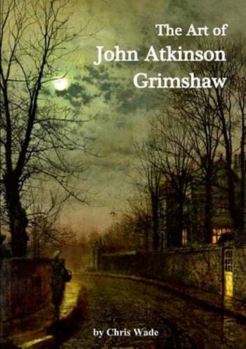 L'art de John Atkinson Grimshaw par Chris Wade : Neuf - Photo 1/1