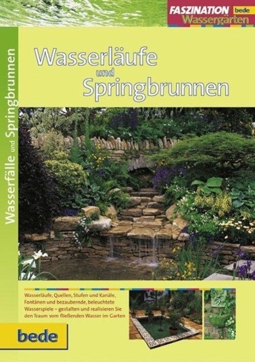 Faszination Wasserläufe Und Springbrunnen Philip Swindells Buch 64 S.