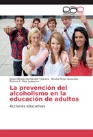 Jorge Alfredo HernáNdez Cabrera (U. A.) | La PrevencióN Del Alcoholismo En La...