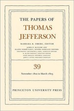 Thomas Jefferson The Papers of Thomas Jefferson, Volume 39 (Hardback)