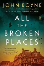All the Broken Places: A Novel by John Boyne Paperback Book