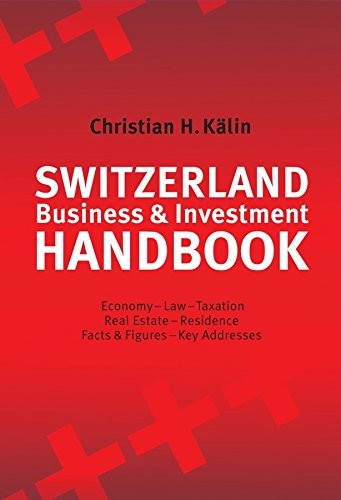 Switzerland Business and Investment Handbook: Economy, Law, Taxa - Picture 1 of 1