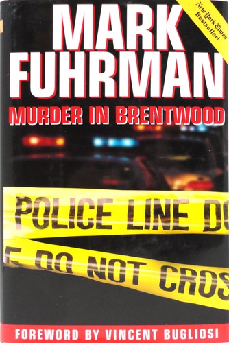 Murder in Brentwood - hardcover Fuhrman, Mark