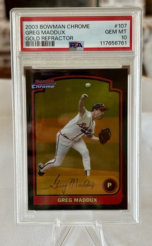 2003 Bowman Chrome - Greg Maddux #107 Gold Refractor /170 PSA 10 Gem Mint