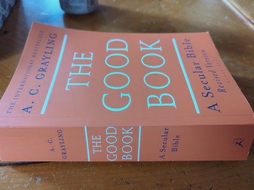 The Good Book: A Secular Bible by Grayling, Professor A. C. Book The Fast Free - Picture 2 of 3