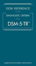 Diagnostic and Statistical Manual DSM-5 TR & Desk Reference (Spiral)