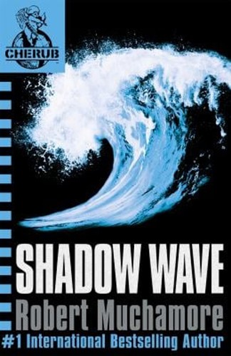CHERUB: Shadow Wave : Book 12 Paperback Robert Muchamore