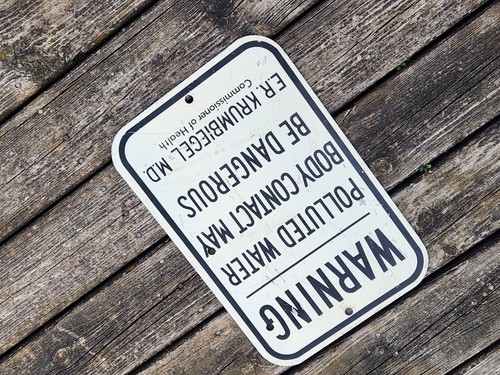 Warning Polluted Water Metal Sign Original 12 x 18 Vtg Body Contact Dangerous - Picture 23 of 24