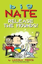 Big Nate: Release the Hounds! (Volume 27) by Peirce