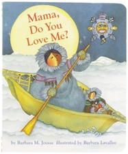 Mama, Do You Love Me? Board Book: (Children's Storytime Book, Arctic and Wil...