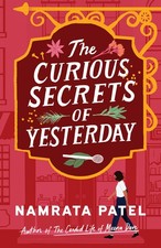 Curious Secrets of Yesterday - Namrata Patel, Lake Union Publishing, Paperback