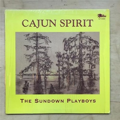 SUNDOWN PLAYBOYS CAJUN SPIRIT LP 1990 - NICE CLEAN COPY USA
