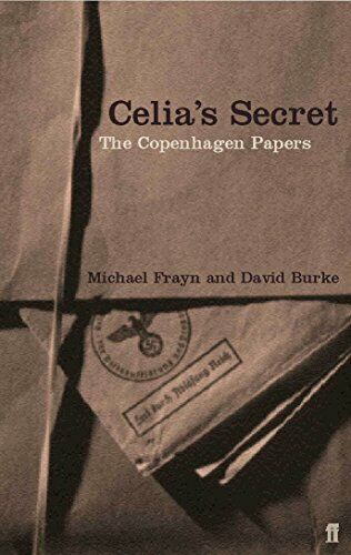 Celia's Secret: The Copenhagen Papers,David Burke, Michael Frayn - Photo 1/1