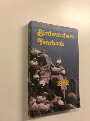Birdwatcher's Yearbook 1982 By Pemberton Pub: Buckingham Press - 1981 Softcover