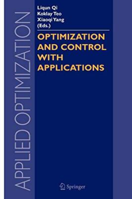 Optimization and Control with Applications, Qi, Teo, Yang 9781441937094 New-,