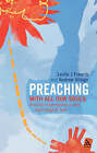 Preaching: With All Our Souls - A Study in Hermeneutics and Psychological Type by Andrew Village, Revd Canon Leslie J. Francis (Paperback, 2008)