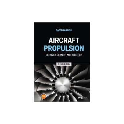 Aircraft Propulsion: Cleaner, Leaner, and Greener