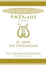 Patmos: St. John the Theologian. by Jill Dudley Paperback Book