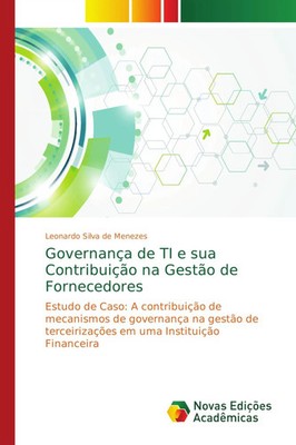 Leonardo Silva de Menezes | Governança de TI e sua Contribuição na Gestão de...
