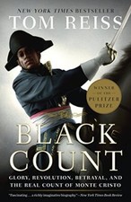 The Black Count: Glory, Revolution, Betr..., Reiss, Tom