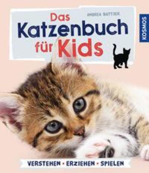 Das Katzenbuch Für Kids Verstehen, Versorgen, Spielen Andrea Böttjer