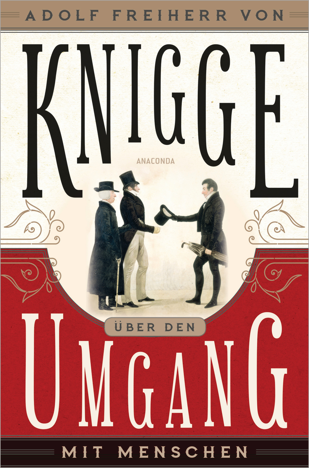 Adolph Freiherr Von Knigge / Über Den Umgang Mit Menschen