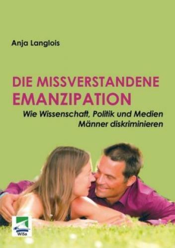 Thumbnail - Die Missverstandene Emanzipation Wie Wissenschaft, Politik Und Medien