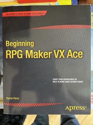BEGINNING RPG MAKER VX ACE By Darrin Perez *sehr Gut*