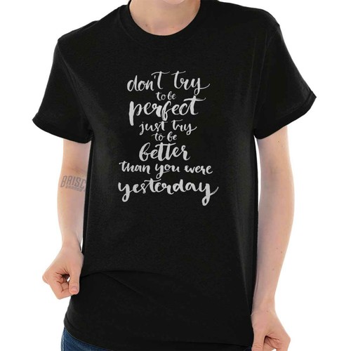 Better Than Yesterday Quote Positive Sayings Womens Crewneck T Shirt Tees Tops - Picture 8 of 10