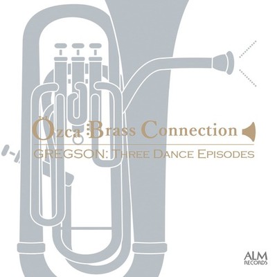 OZCA BRASS CONNECTION Gregson Three Dance Episodes From Japan CD 19tracks